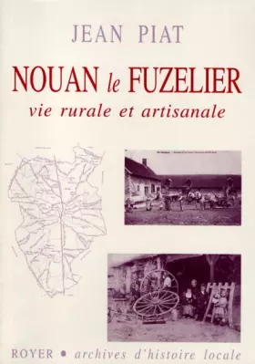 Couverture du produit · Nouan-le-Fuzelier, vie rurale et artisanale