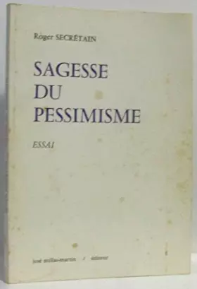 Couverture du produit · Sagesse du pessimisme (essai)