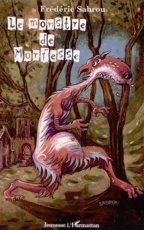 Couverture du produit · Le monstre de Morfesse