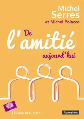 Couverture du produit · De l'amitié, aujourd'hui