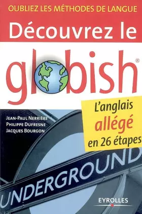 Couverture du produit · Découvrez le Globish : L'anglais allégé en 26 étapes