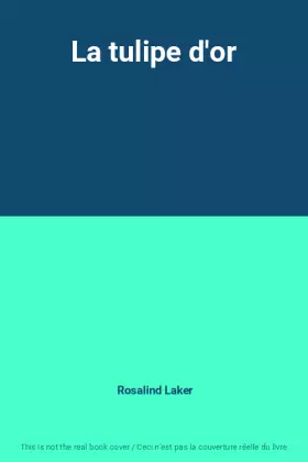 Couverture du produit · La tulipe d'or