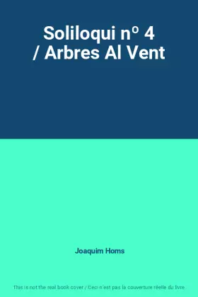 Couverture du produit · Soliloqui nº 4 / Arbres Al Vent