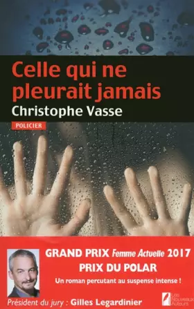 Couverture du produit · Celle qui ne pleurait jamais. Prix du Polar Femme Actuelle