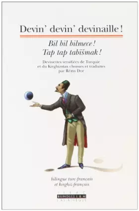Couverture du produit · Devin', devin' devinaille: Bil, bil bilmeche/ Tap, tap tabïsmak