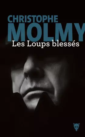 Couverture du produit · Les Loups blessés