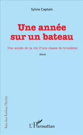 Couverture du produit · Une année sur un bateau: Une année de la vie d'une classe de troisième