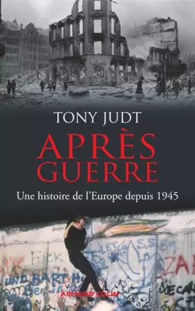 Couverture du produit · Après-guerre - Une histoire de l'Europe depuis 1945: Une histoire de l'Europe depuis 1945
