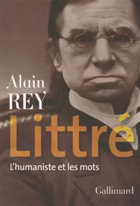 Couverture du produit · Littré: L'humaniste et les mots