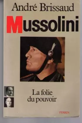 Couverture du produit · Mussolini : La folie du pouvoir (Tome 2)