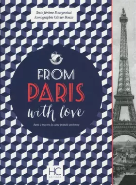Couverture du produit · From Paris with love - Paris à travers la carte postale ancienne