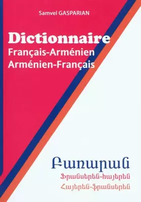 Couverture du produit · Dictionnaire français-armenien/armenien français, 40000 mots.
