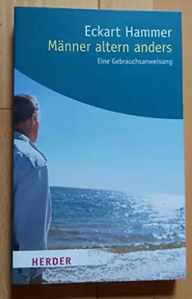 Couverture du produit · Männer altern anders: Eine Gebrauchsanweisung (HERDER spektrum)