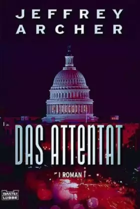 Couverture du produit · Das Attentat (Allgemeine Reihe. Bastei Lübbe Taschenbücher)