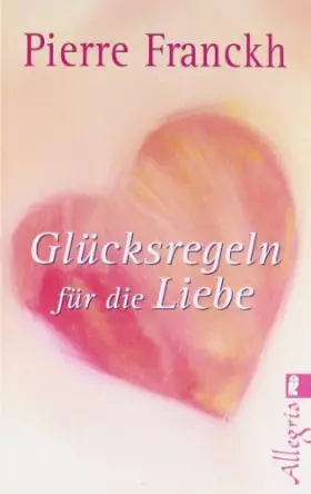 Couverture du produit · Glücksregeln für die Liebe (Ullstein Esoterik)