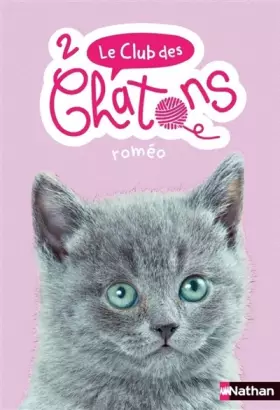Couverture du produit · Le club des chatons - Roméo - Tome 2 (2)