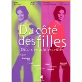 Couverture du produit · Du côté des filles Dico des adolescentes