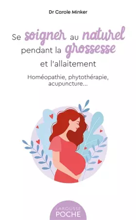 Couverture du produit · Se soigner au naturel pendant la grossesse et l'allaitement