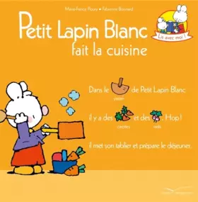 Couverture du produit · Petit Lapin Blanc fait la cuisine