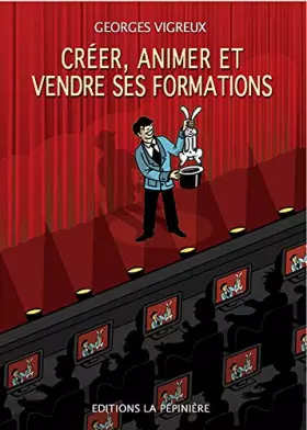 Couverture du produit · Créer, animer et vendre ses formations