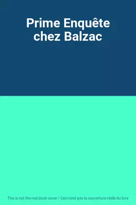 Couverture du produit · Prime Enquête chez Balzac