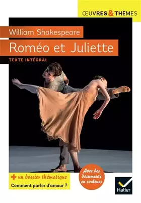 Couverture du produit · Roméo et Juliette: suivi d'un dossier « Comment parler d amour ? »