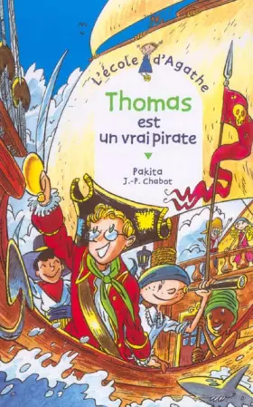 Couverture du produit · L'Ecole d'Agathe, Tome 29 : Thomas est un vrai pirate