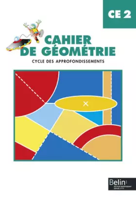 Couverture du produit · Cahier de géométrie - cycle des approfondissements - CE2