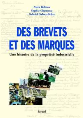 Couverture du produit · Des brevets et des marques. Une histoire de propriété industrielle