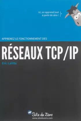 Couverture du produit · Apprenez le fonctionnement des réseaux TCP / IP