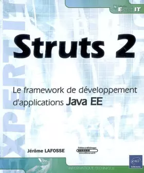 Couverture du produit · Struts 2 - Le framework de développement d'applications Java EE