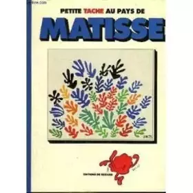 Couverture du produit · Petite Tache.... Tome 13 : Petite Tache au pays de Matisse