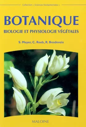 Couverture du produit · Botanique : Biologie et physiologie végétales