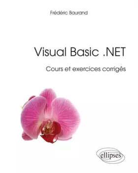 Couverture du produit · Visual Basic .NET Cours et Exercices Corrigés