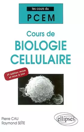 Couverture du produit · Cours de biologie cellulaire