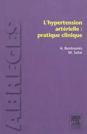 Couverture du produit · L'hypertension artérielle : pratique clinique