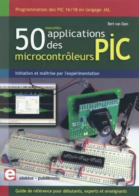 Couverture du produit · 50 Nouvelles applications des microcontroleurs PIC - Programmation des PIC 16/18 en langage JAL