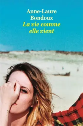 Couverture du produit · La Vie Comme Elle Vient (Poche)