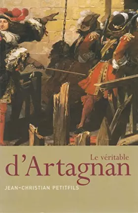 Couverture du produit · Le véritable d'Artagnan. Nouvelle édition revue et corrigée.