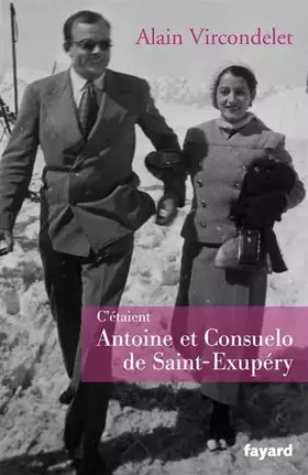 Couverture du produit · C'étaient Antoine et Consuelo de Saint-Exupéry