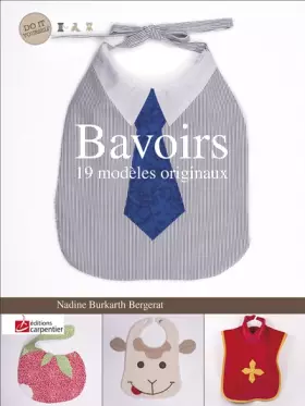 Couverture du produit · Bavoirs : 19 modèles originaux