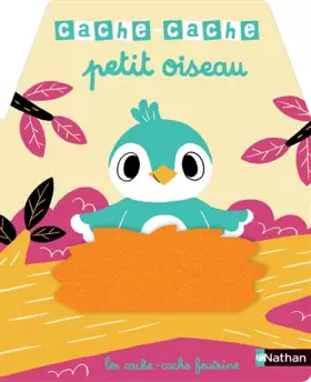 Couverture du produit · Cache-cache petit oiseau - Livre matière - éveil - Dès 6 mois
