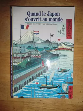 Couverture du produit · Quand le Japon s'ouvrit au monde