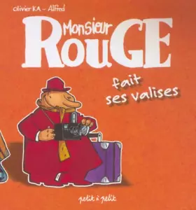 Couverture du produit · Monsieur rouge fait ses valises