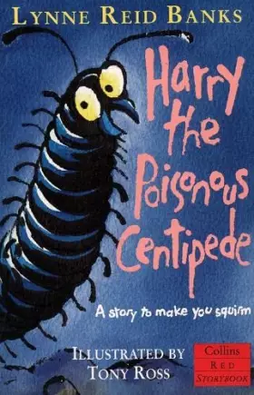 Couverture du produit · Harry the Poisonous Centipede: A Story to Make You Squirm