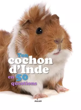 Couverture du produit · Ton cochon d'Inde en 50 questions