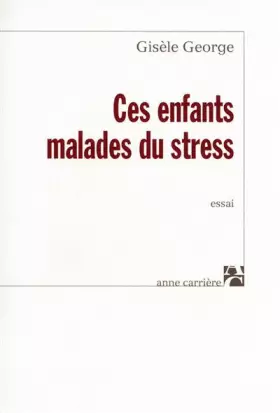 Couverture du produit · Ces enfants malades du stress