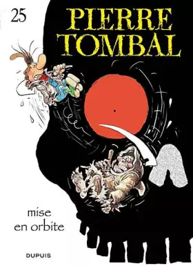 Couverture du produit · Pierre Tombal, Tome 25: Mise en orbite