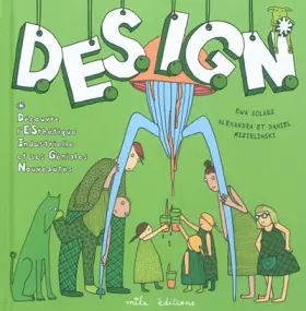 Couverture du produit · Design : Découvre l'esthétique industrielle et ses géniales nouveautés