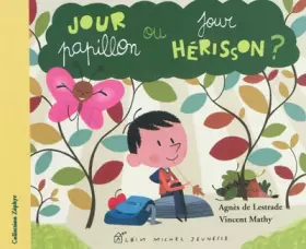 Couverture du produit · Jour papillon ou jour hérisson ?